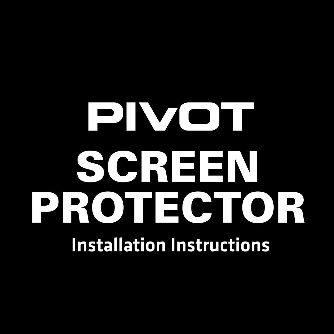 Video installation instructions for PIVOT Screen Protectors